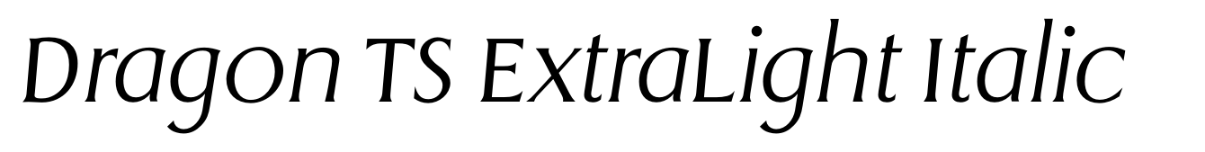 Dragon TS ExtraLight Italic